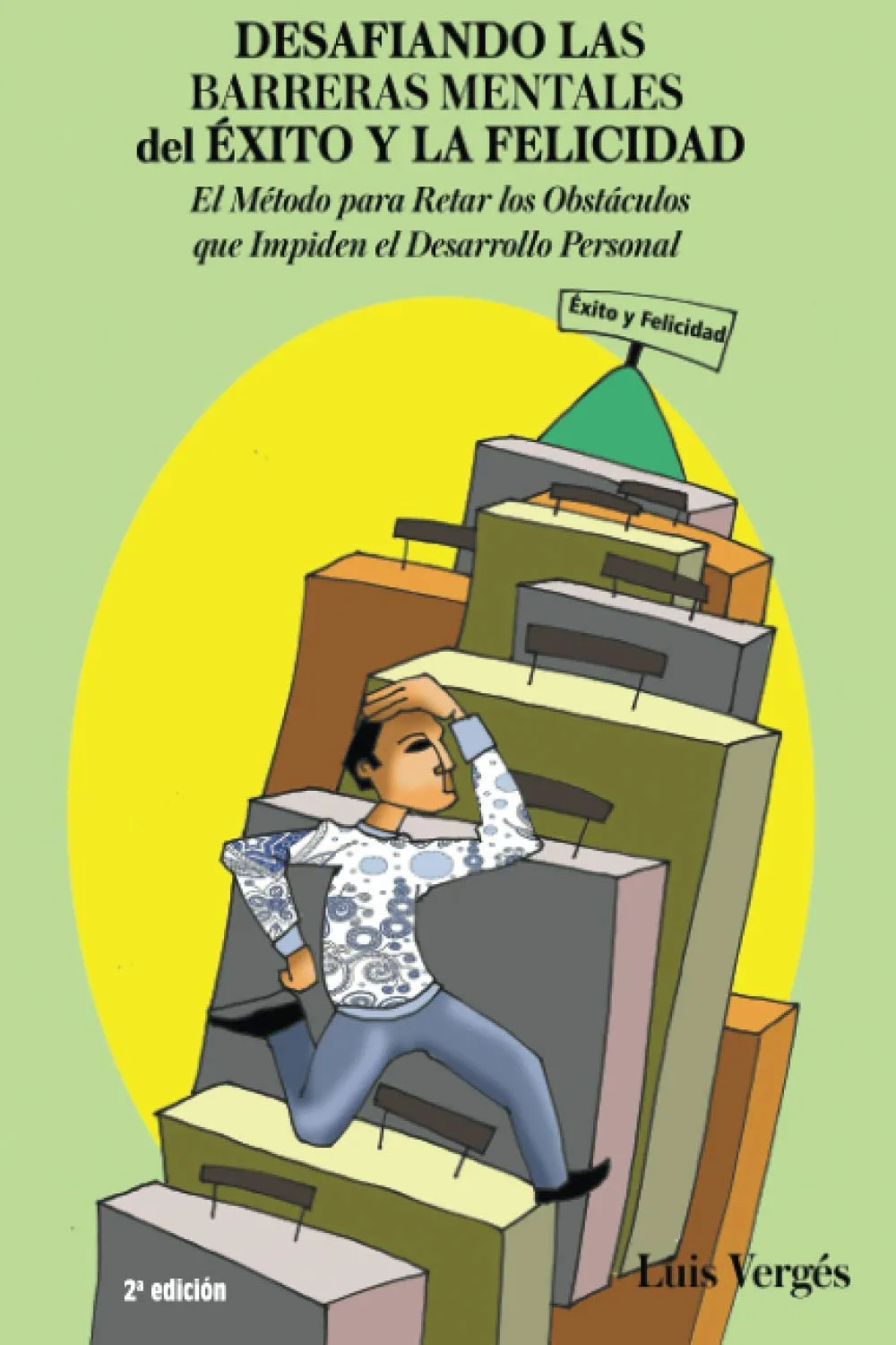 Portada de Desafiando las Barreras Mentales del Éxito y la Felicidad: el método para retar los obstáculos que impiden el Desarrollo Personal