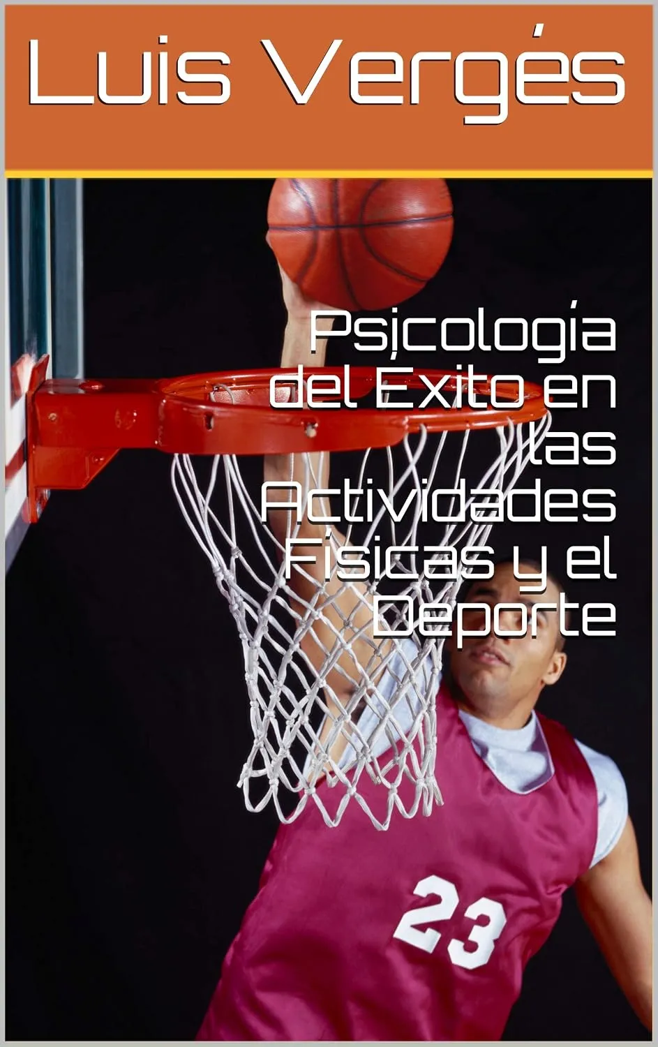 Portada de Psicología del Éxito en las Actividades Físicas y el Deporte
